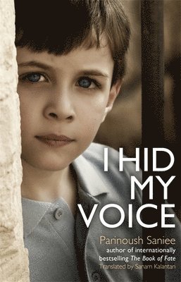 Parinoush Saniee - I Hid My Voice, Häftad