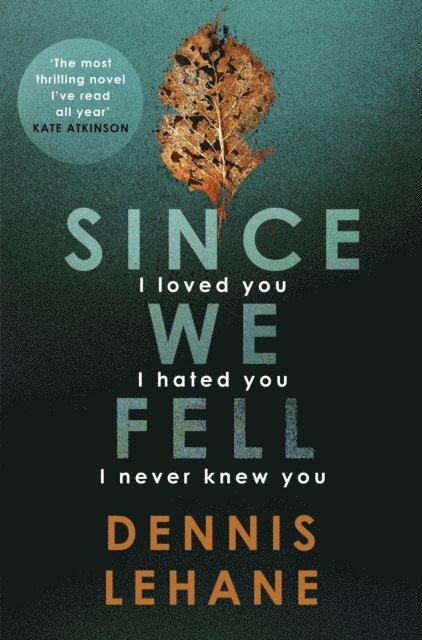 Dennis Lehane - Since We Fell, E-bok