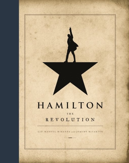 Jeremy McCarter, Lin-Manuel Miranda - Hamilton: The Revolution, E-bok