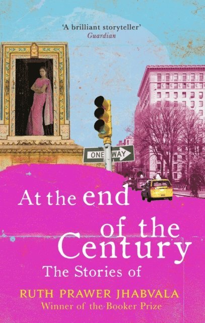 Ruth Prawer Jhabvala - At the End of the Century, E-bok