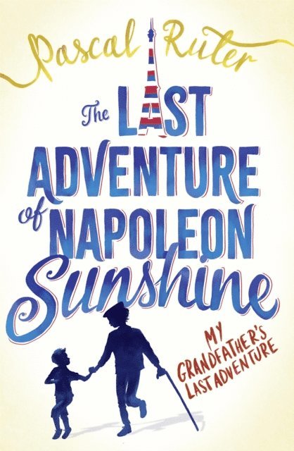 Pascal Ruter - Last Adventure of Napoleon Sunshine, E-bok