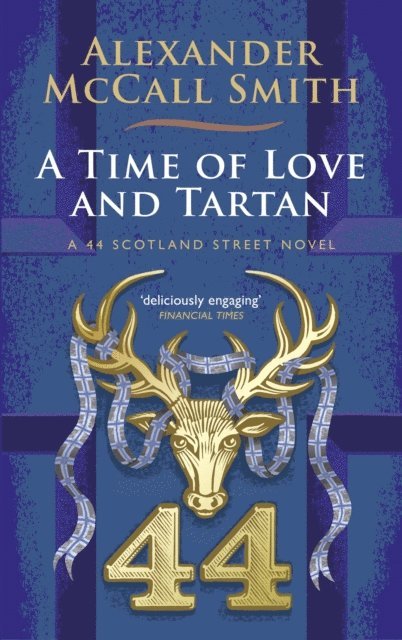 Alexander McCall Smith - Time of Love and Tartan, E-bok