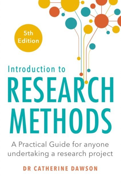 Catherine Dawson - Introduction to Research Methods 5th Edition, E-bok