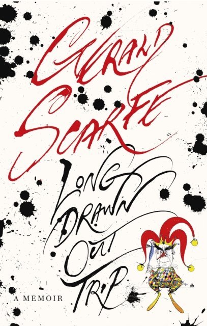 Gerald Scarfe - Long Drawn Out Trip, E-bok
