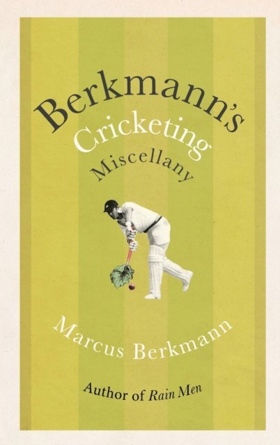 Marcus Berkmann - Berkmann's Cricketing Miscellany, E-bok