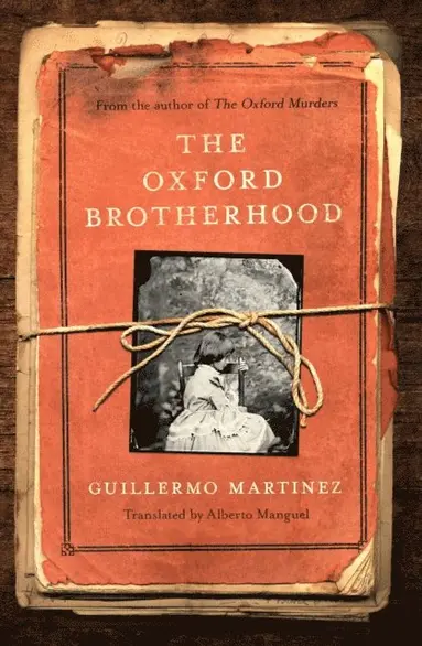 Guillermo Martinez - Oxford Brotherhood, E-bok