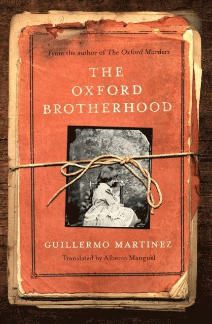 Guillermo Martinez - Oxford Brotherhood, E-bok