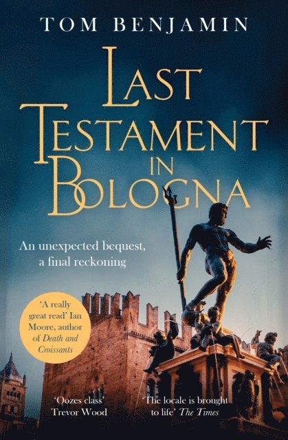 Tom Benjamin - Last Testament in Bologna, E-bok