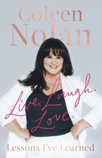 Coleen Nolan - Live. Laugh. Love., E-bok