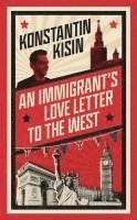 Immigrant's Love Letter to the West by Konstantin Kisin, Peter Lloyd