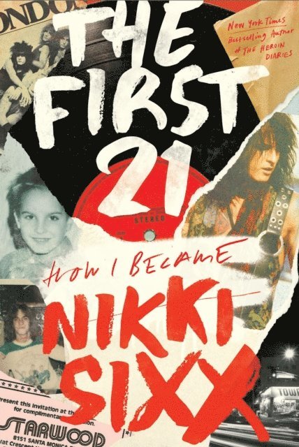 Nikki Sixx - First 21, E-bok