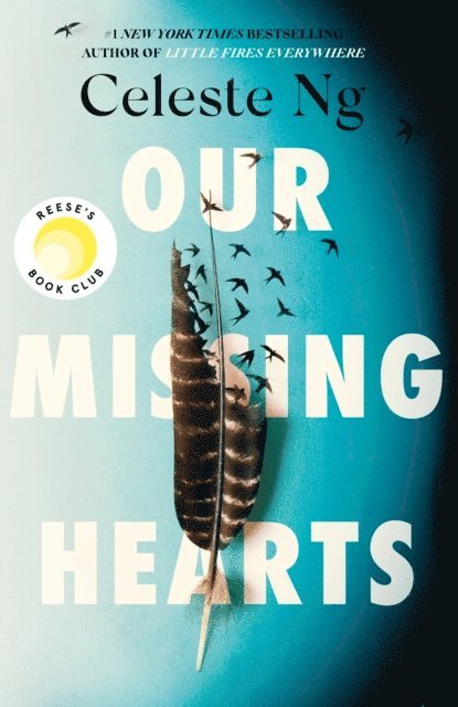 Celeste Ng - Our Missing Hearts, E-bok