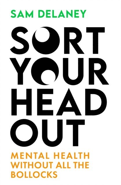 Sam Delaney - Sort Your Head Out, E-bok. Tillgänglighet: Lägg i varukorg