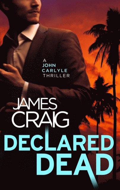James Craig - Declared Dead, E-bok
