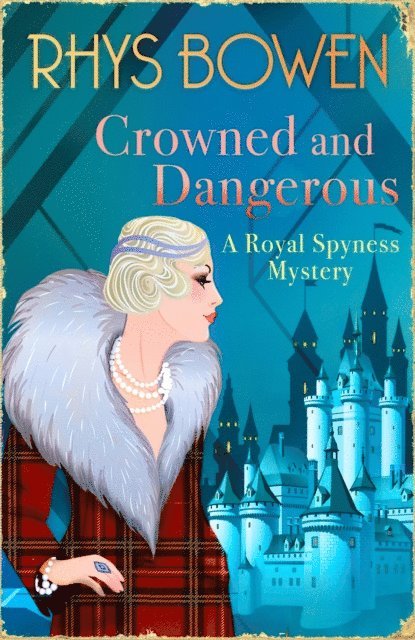 Rhys Bowen - Crowned and Dangerous, E-bok