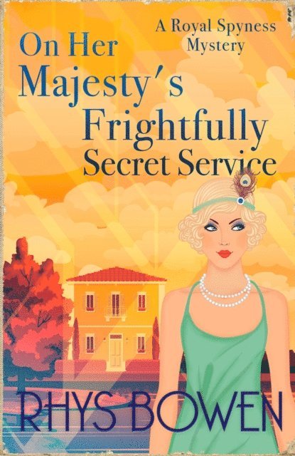 Rhys Bowen - On Her Majesty's Frightfully Secret Service, E-bok
