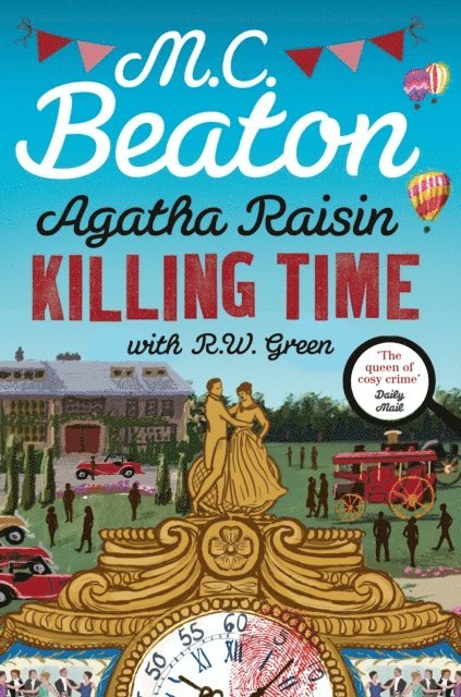 R W Green, M.C. Beaton - Agatha Raisin: Killing Time, E-bok