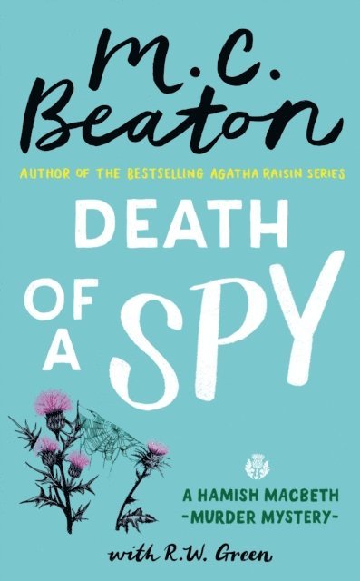 R W Green, M.C. Beaton - Death of a Spy, E-bok