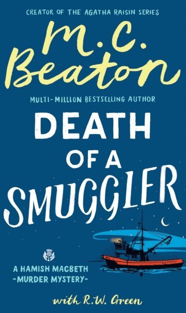 R W Green, M.C. Beaton - Hamish Macbeth: Death of a Smuggler, E-bok