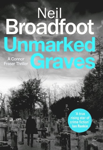 Neil Broadfoot - Unmarked Graves, E-bok