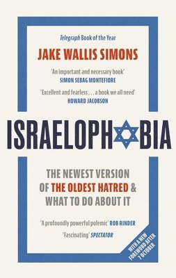 Jake Wallis Simons - Israelophobia, Häftad