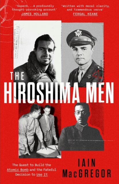 Iain MacGregor - Hiroshima Men, E-bok