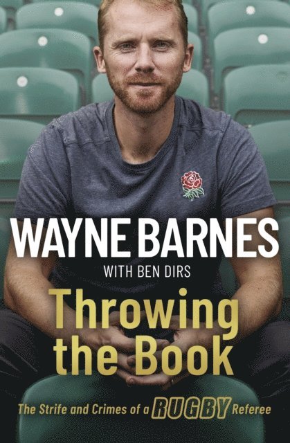 Ben Dirs, Wayne Barnes - Throwing the Book, E-bok