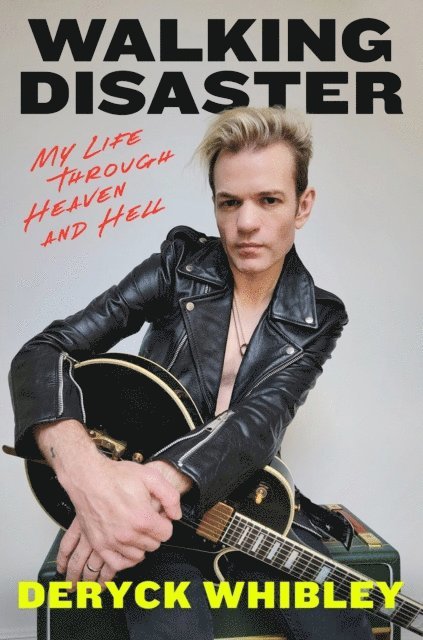 Deryck Whibley - Walking Disaster, E-bok
