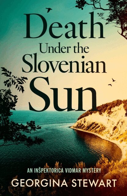 Georgina Stewart - Death Under the Slovenian Sun, E-bok