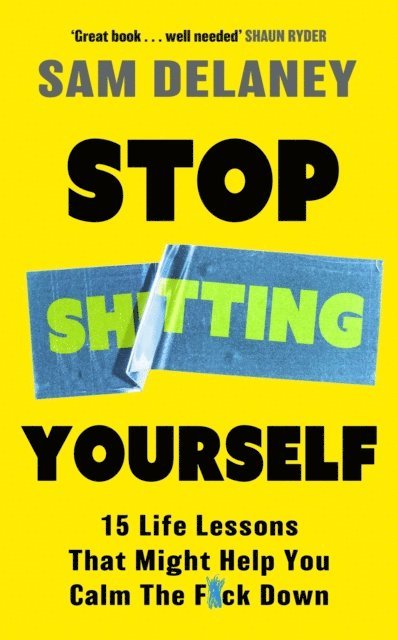 Sam Delaney - Stop Sh*tting Yourself, E-bok. Tillgänglighet: Lägg i varukorg