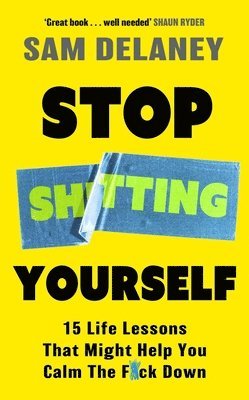 Stop Sh*tting Yourself