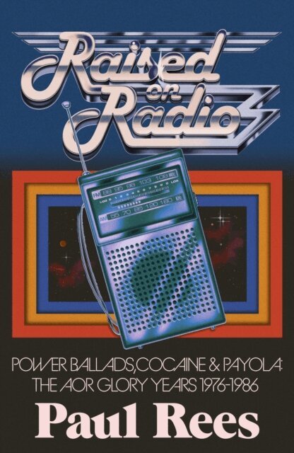 Paul Rees - Raised on Radio, E-bok