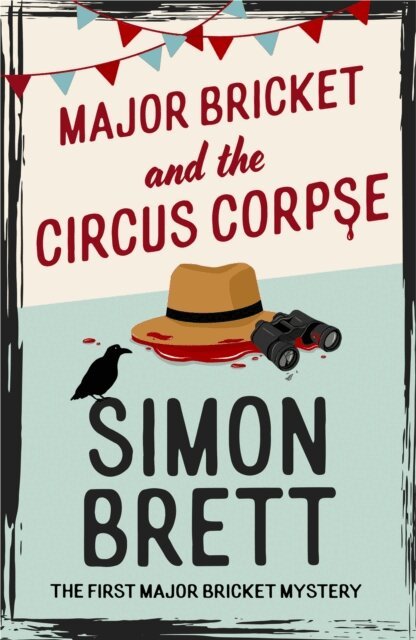 Simon Brett - Major Bricket and the Circus Corpse, E-bok