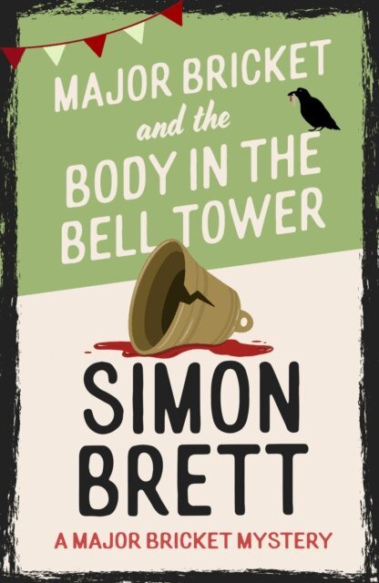 Simon Brett - Major Bricket and the Body in the Bell Tower, E-bok
