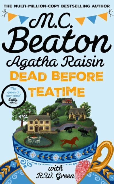 R W Green, M.C. Beaton - Agatha Raisin: Dead Before Teatime, E-bok. Tillgänglighet: Kommande