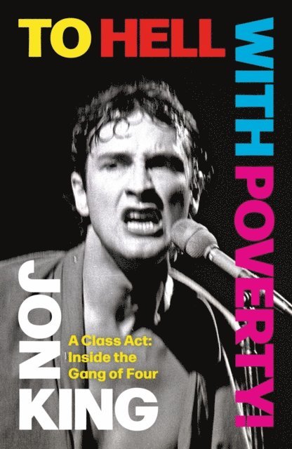 Jon King - To Hell With Poverty!, E-bok