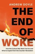 THE END OF WOKE