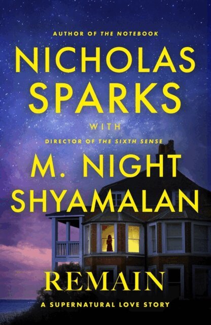 M. Night Shyamalan, Nicholas Sparks - Remain, E-bok