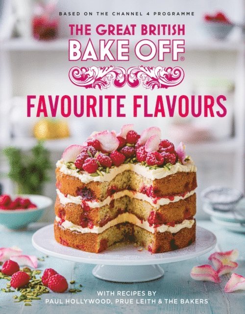 The The Bake Off Team - Great British Bake Off: Favourite Flavours, E-bok