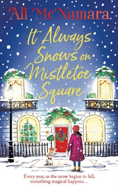 Ali McNamara - It Always Snows on Mistletoe Square, E-bok