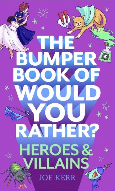 Joe Kerr - Bumper Book of Would You Rather?: Heroes and Villains edition, E-bok