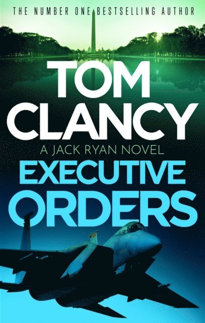 Tom Clancy - Executive Orders, E-bok