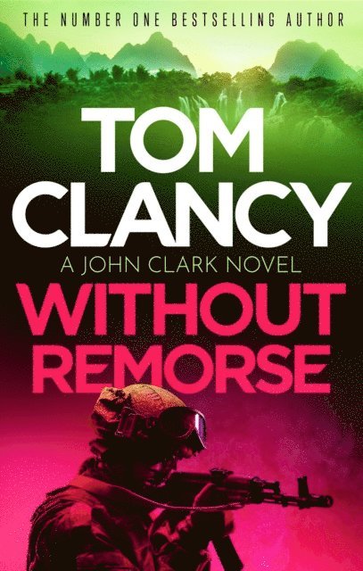 Tom Clancy - Without Remorse, E-bok