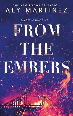 Aly Martinez - From the Embers, Häftad