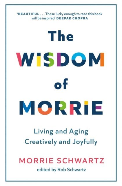 Morrie Schwartz - Wisdom of Morrie, E-bok