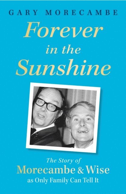 Gary Morecambe - Forever in the Sunshine, E-bok. Tillgänglighet: Lägg i varukorg