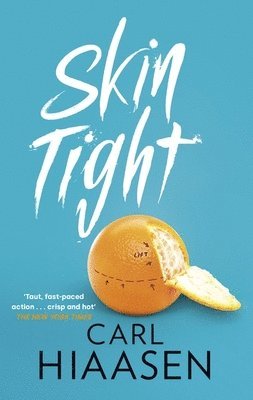 Skin Tight av Carl Hiaasen