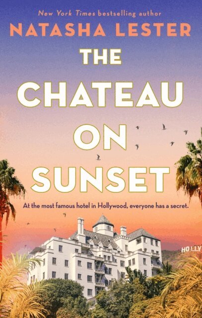 Natasha Lester - Chateau on Sunset, E-bok