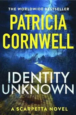 Patricia Cornwell - Identity Unknown, Inbunden