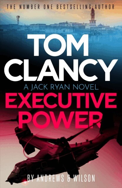 Jeffrey Wilson, Brian Andrews - Tom Clancy Executive Power, E-bok